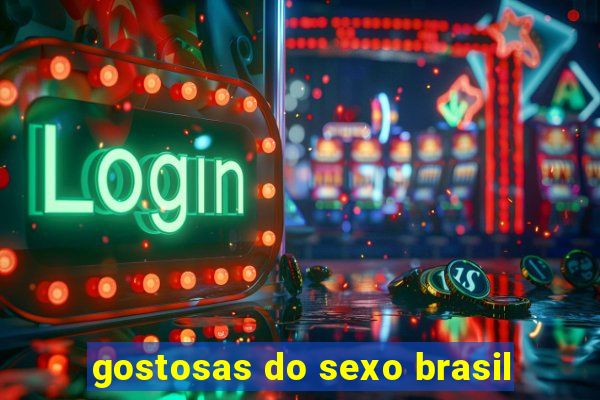 gostosas do sexo brasil